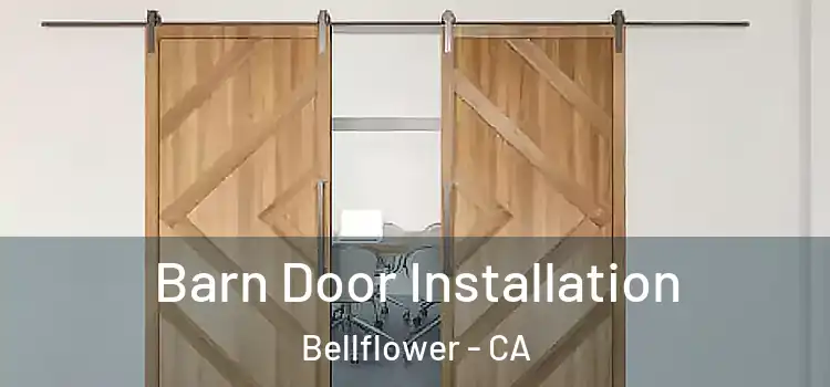  Barn Door Installation Bellflower - CA