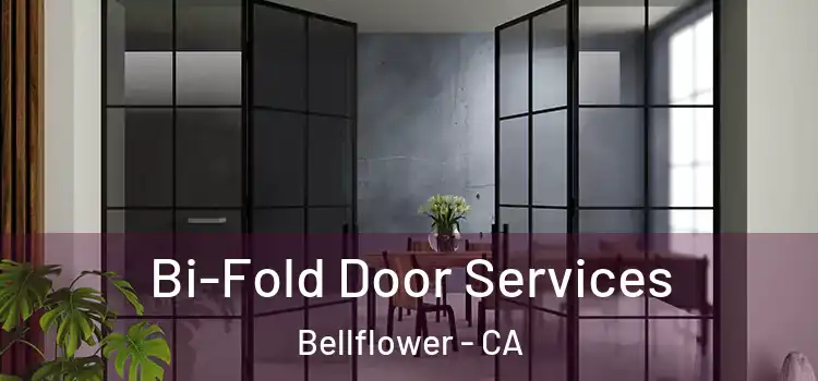  Bi-Fold Door Services Bellflower - CA