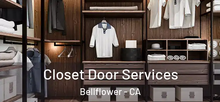  Closet Door Services Bellflower - CA