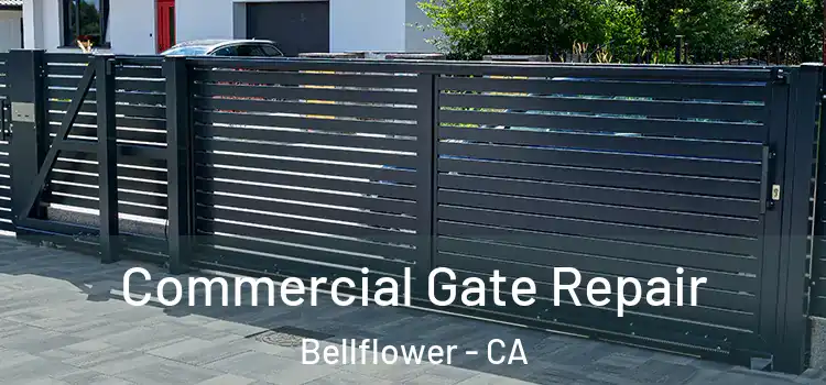  Commercial Gate Repair Bellflower - CA