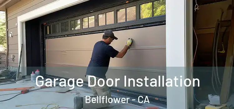  Garage Door Installation Bellflower - CA