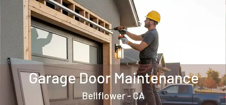  Garage Door Maintenance Bellflower - CA
