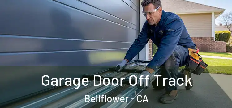  Garage Door Off Track Bellflower - CA