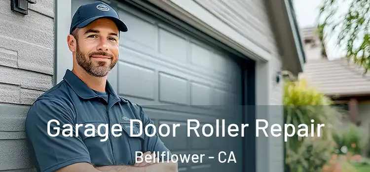  Garage Door Roller Repair Bellflower - CA