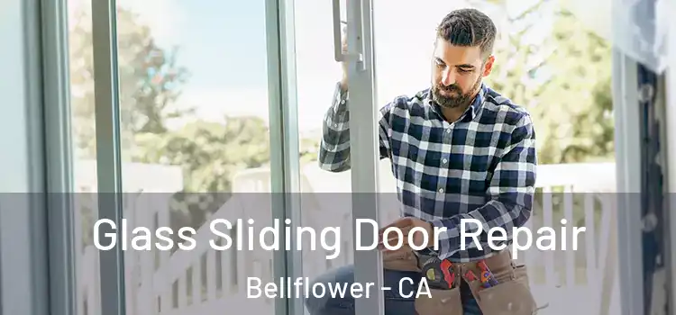  Glass Sliding Door Repair Bellflower - CA