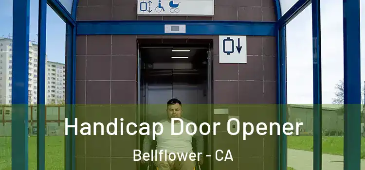  Handicap Door Opener Bellflower - CA
