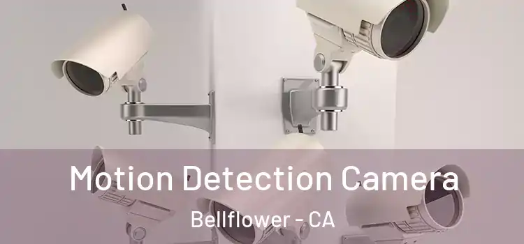  Motion Detection Camera Bellflower - CA