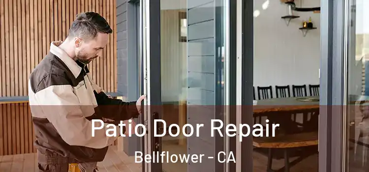  Patio Door Repair Bellflower - CA