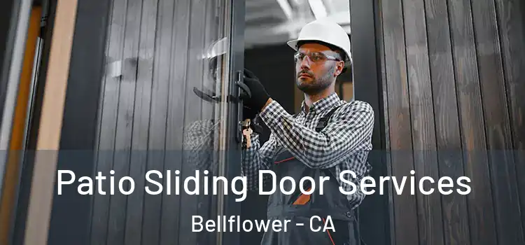 Patio Sliding Door Services Bellflower - CA