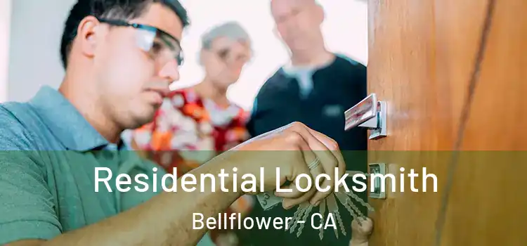 Residential Locksmith Bellflower - CA