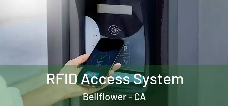 RFID Access System Bellflower - CA